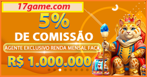 17GAME COM: Jogue com Segurança na Plataforma Oficial!